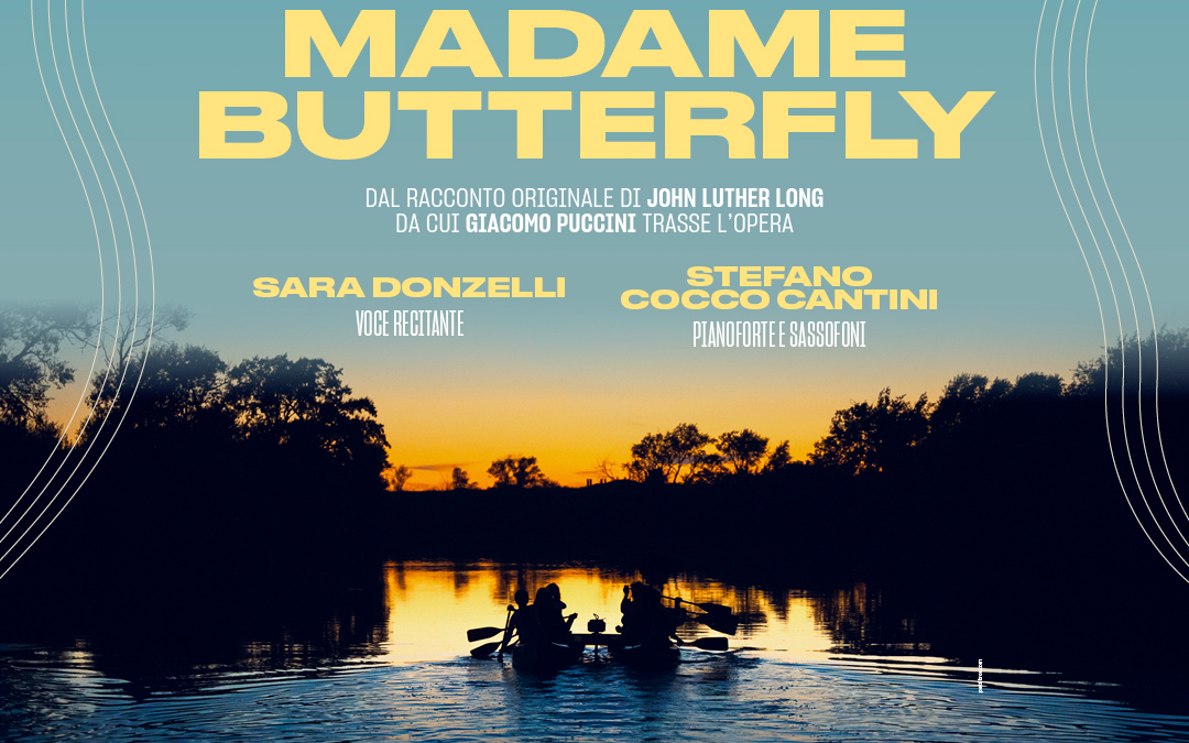 A teatro in canoa: Madame Butterfly sul Fiume Ombrone